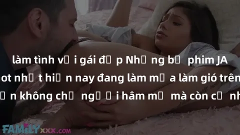 làm tình với gái đẹp Những bộ phim JAV idol không che hot nhất hiện nay đang làm mưa làm gió trên mạng, hấp dẫn không chỉ người hâm mộ mà còn cả những ai mới tìm hiểu về thể loại này!
