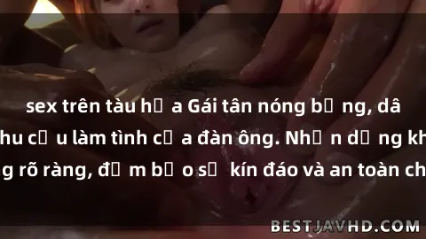 sex trên tàu hỏa Gái tân nóng bỏng, dâm đãng thỏa mãn nhu cầu làm tình của đàn ông. Nhận dạng không rõ ràng, đảm bảo sự kín đáo và an toàn cho trải nghiệm tuyệt vời.