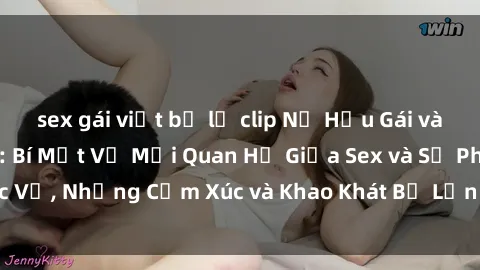 sex gái việt bị lộ clip Nữ Hầu Gái và Cuộc Sống Của Họ: Bí Mật Về Mối Quan Hệ Giữa Sex và Sự Phục Vụ, Những Cảm Xúc và Khao Khát Bị Lẫn Lộn Trong Lĩnh Vực Này.