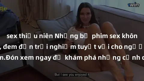 sex thiếu niên Những bộ phim sex không che HD đỉnh cao, đem đến trải nghiệm tuyệt vời cho người xem.Đón xem ngay để khám phá những cảnh quay đẹp mắt và kích thích.