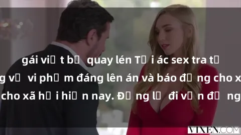 gái việt bị quay lén Tội ác sex tra tấn Việt Nam: những vụ vi phạm đáng lên án và báo động cho xã hội hiện nay. Đừng lờ đi vấn đề nghiêm trọng này!