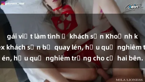 gái việt làm tình ở khách sạn Khoảnh khắc đáng buồn: Sex khách sạn bị quay lén, hậu quả nghiêm trọng cho cả hai bên.