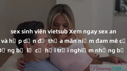 sex sinh viên vietsub Xem ngay sex anime vietsub cực hot và hấp dẫn để thỏa mãn niềm đam mê của bạn! Đừng bỏ lỡ cơ hội trải nghiệm những bộ anime đỉnh cao chỉ có tại đây!