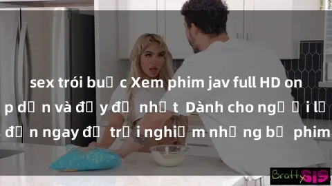 sex trói buộc Xem phim jav full HD online miễn phí - Hấp dẫn và đầy đủ nhất  Dành cho người lớn, đến ngay để trải nghiệm những bộ phim hấp dẫn và hấp dẫn.